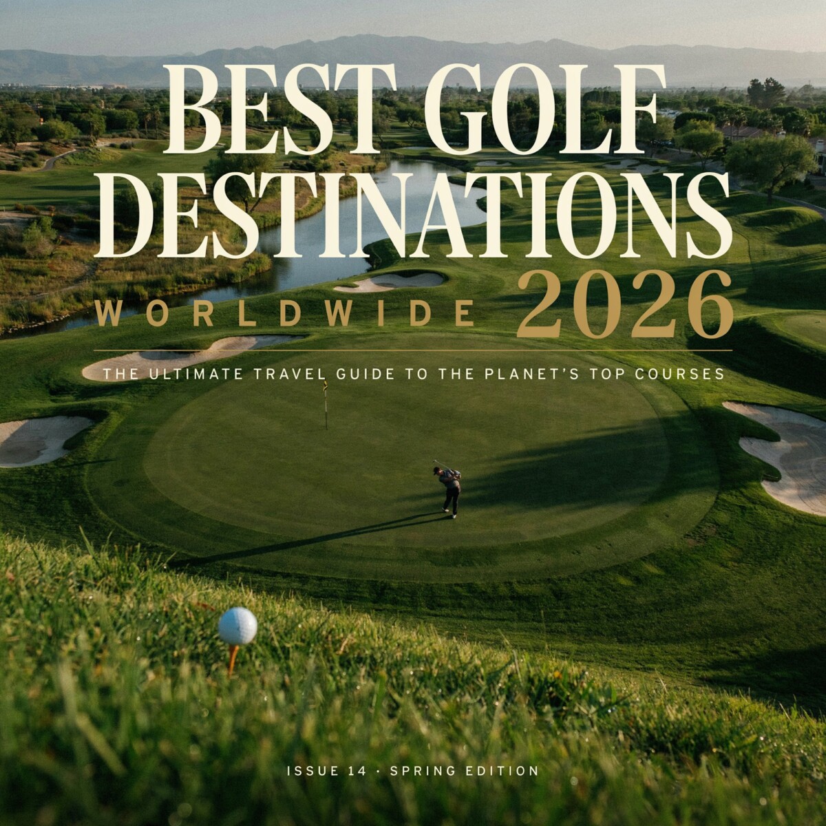Best Golf Destinations Worldwide 2026: Where to Play Now